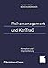Risikomanagement und KonTraG: Konzeption und Implementierung by