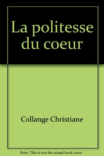 La  politesse du coeur