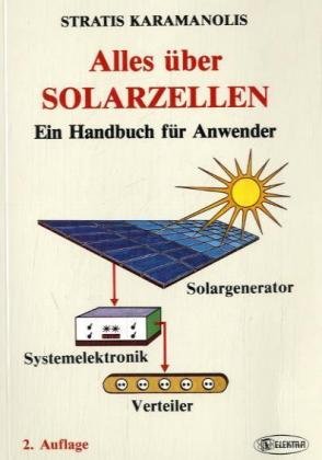 Preisvergleich Produktbild Alles über Solarzellen: Ein Handbuch für Anwender
