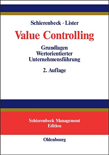 Download Value Controlling: Grundlagen Wertorientierter Unternehmensführung (Schierenbeck Management Edition) Download Value Controlling: Grundlagen Wertorientierter Unternehmensführung (Schierenbeck Management Edition)