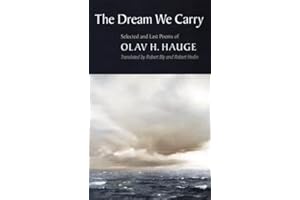 The Dream We Carry: Selected and Last Poems of Olav Hauge