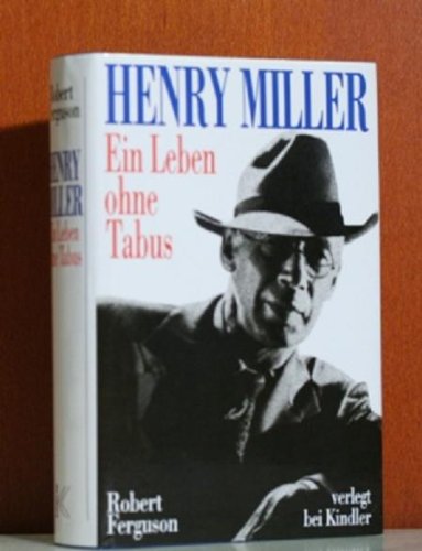 Download Henry Miller, ein Leben ohne Tabus Download Henry Miller, ein Leben ohne Tabus