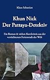 Cover zum Buch Khun Nick: Der Pattaya-Detektiv