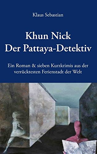 Cover zum Buch Khun Nick: Der Pattaya-Detektiv