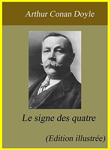 Download Le Signe des quatre (Edition illustrée) Download Le Signe des quatre (Edition illustrée)