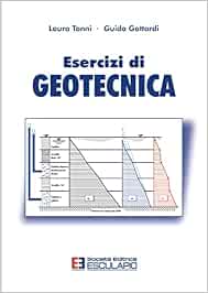 Esercizi di geotecnica Esercizi di geotecnica