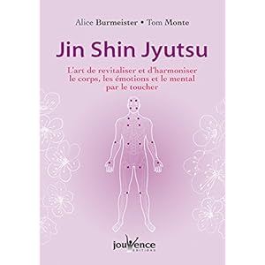 Jin shin jyutsu : L'art de revitaliser et d'harmoniser le corps, les émotions et le mental par le toucher Livre en Ligne - Telecharger Ebook