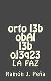 Image de obAl orto l3b oj3q23 l3b: La Faz (Spanish Edition)