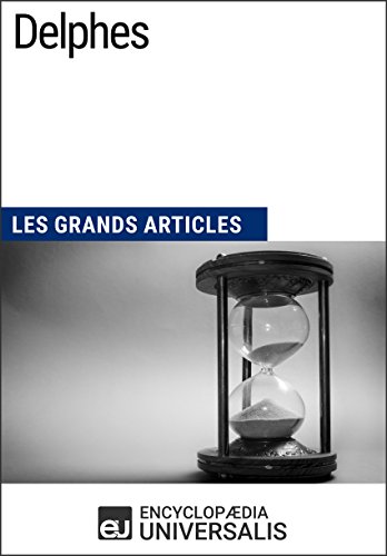 Delphes: Les Grands Articles d'Universalis francais