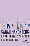 Knut, Heinz, Schorsch und die anderen: Geschichten by 