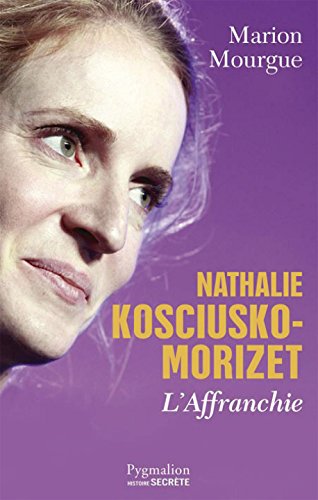 Download Nathalie Kosciusko-Morizet: L'affranchie