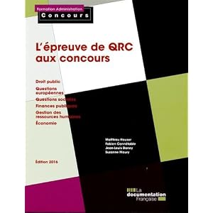L'épreuve de QRC aux concours - Droit public - Questions européennes - Questions sociales - Finances publiques - GRH - Économie - Edition 2016 Livre en Ligne L'épreuve de QRC aux concours - Droit public - Questions européennes - Questions sociales - Finances publiques - GRH - Économie - Edition 2016 Livre en Ligne - Telecharger Ebook