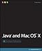 Java and Mac OS X (Developer Reference, Band 10) by 