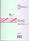  CREES y GANE - How Trombonists Do It para Trombon (TC)