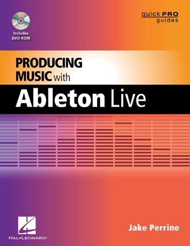 Producing Music with Ableton Live (Guide Pro Guides) (English Edition) livre