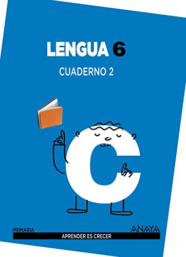 Lengua 6 Cuaderno 2 (Aprender es crecer)