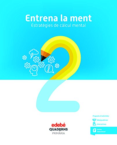 ENTRENA LA MENT ESTRATÈGIES DE CÀLCUL MENTAL 2