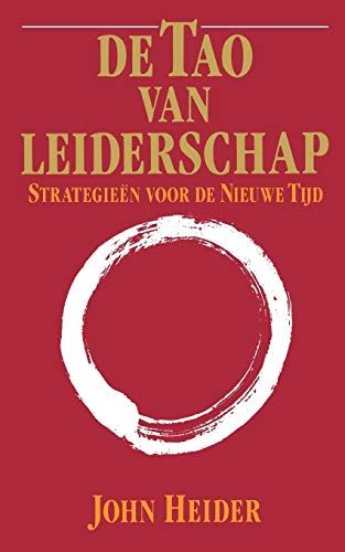 De Tao Van Leiderschap: Strategieen Voor de Nieuwe Tijd livre