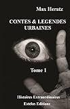 Contes & légendes urbaines : Tome 1