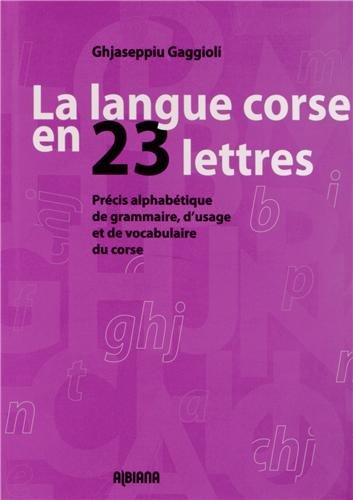 La langue corse en 23 lettres La langue corse en 23 lettres