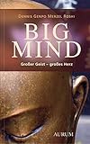 Big Mind: Großer Geist - großes Herz by 