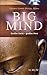 Big Mind: Großer Geist - großes Herz by 