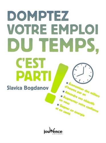 Domptez Votre Emploi du Temps C'Est Parti ! Domptez Votre Emploi du Temps C'Est Parti !
