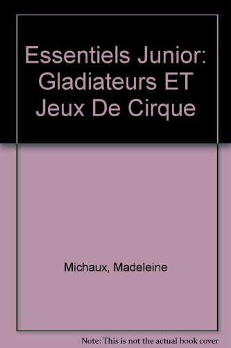Gladiateurs et jeux de cirque