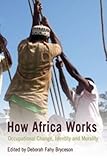 Image de How Africa Works: Occupational Change, Identity and Morality