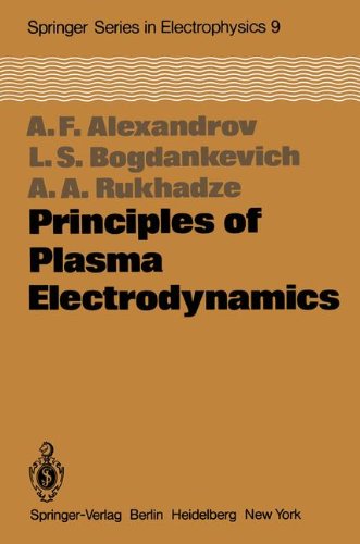 Principles of Plasma Electrodynamics: 9 (Springer Series in Electronics and Photonics)