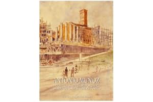 Antonio Munoz: 1884-1960: Una Vita Per I Monumenti E Per La Citta Di Roma: La Politica Di Tutela Dei Monumenti Di Roma Durante Il Governatorato ... Archeologica Comunale Di Roma, 10, Band 10)