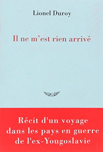 couverture de : Il ne m'est rien arriv&eacute;