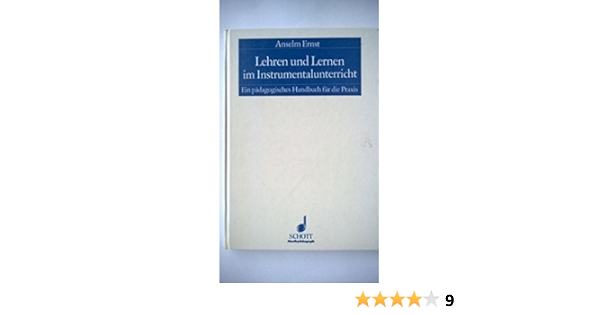 Lehren Und Lernen Im Instrumentalunterricht Ein Padagogisches Handbuch Fur Die Praxis Amazon De Anselm Ernst Fremdsprachige Bucher