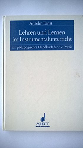 Download Lehren und Lernen im Instrumentalunterricht. Ein pädagogisches Handbuch für die Praxis Download Lehren und Lernen im Instrumentalunterricht. Ein pädagogisches Handbuch für die Praxis