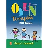 Oyun Terapisi - İlişki Sanatı