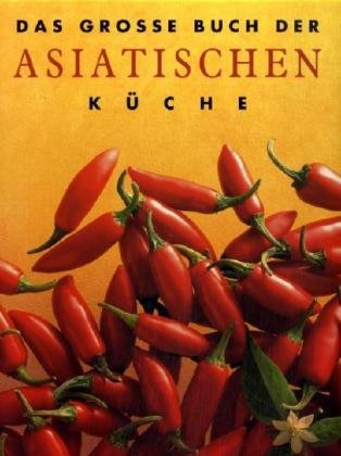 Download Das große Buch der Asiatischen Küche Download Das große Buch der Asiatischen Küche