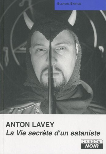 Lire des livres gratuits en ligne sans téléchargement ANTON LAVEY La vie secrète d'un sataniste by author 291019664X MOBI