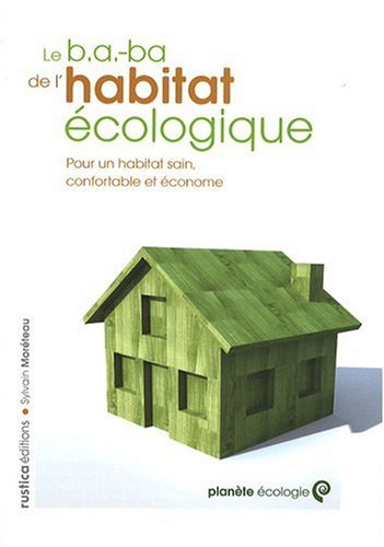 couverture de : Le b.a-ba de l'habitat &eacute;cologique