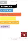 Image de The Hollywood Economist Release 2.0: The Hidden Financial Reality Behind the Movies