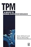 Image de TPM - A Route to World-Class Performance: A Route to World Class Performance