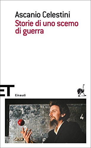 Storie di uno scemo di guerra: Roma, 4 giugno 1944 (Einaudi tascabili. Scrittori Vol. 1574) Storie di uno scemo di guerra: Roma, 4 giugno 1944 (Einaudi tascabili. Scrittori Vol. 1574)