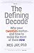 Produktbild The Defining Decade: Why Your Twenties Matter--And How to Make the Most of Them Now