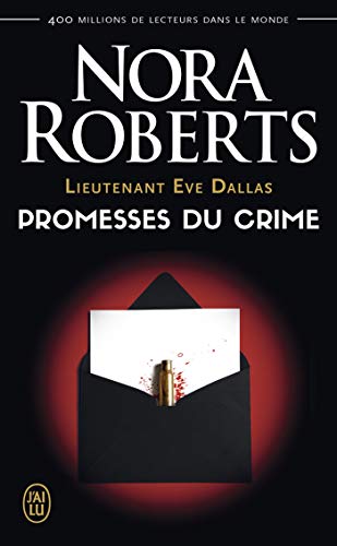 Télécharger Lieutenant Eve Dallas (Tome 28) - Promesses du crime (J'ai lu t. 9370) PDF Ebook En Ligne