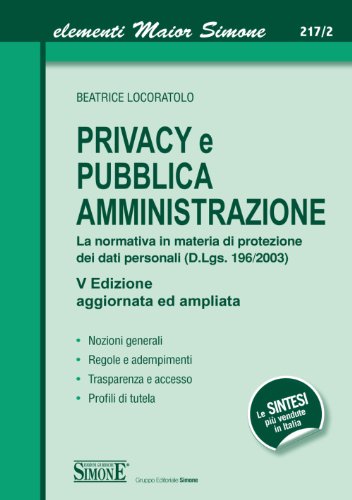 Download Privacy e Pubblica Amministrazione: La normativa in materia di protezione dei dati personali (D.Lgs. 196/2003) • Nozioni generali • Regole e adempimenti ... accesso • Profili di tutela (Elementi maior) Download Privacy e Pubblica Amministrazione: La normativa in materia di protezione dei dati personali (D.Lgs. 196/2003) • Nozioni generali • Regole e adempimenti ... accesso • Profili di tutela (Elementi maior)