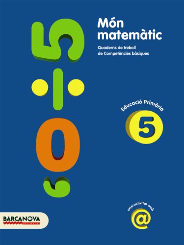 Món matemàtic 5 (Materials EducatiusMaterial Complementari Primària): Quaderns de treball de Competèn