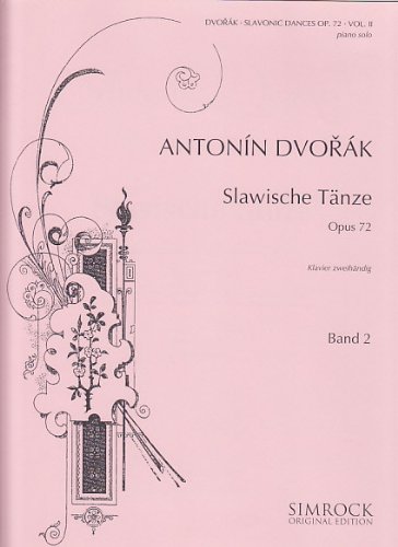 Download Slawische Tänze: Band 2. op. 72. Klavier. (Simrock Original Edition) Download Slawische Tänze: Band 2. op. 72. Klavier. (Simrock Original Edition)