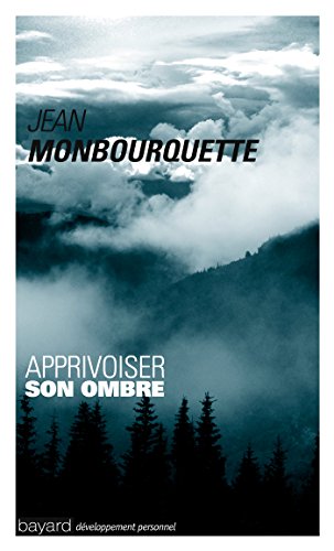 Apprivoiser son ombre Apprivoiser son ombre