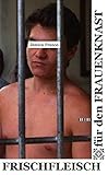 Image de Frischfleisch für den Frauenknast- oder: so geil kann Gerechtigkeit sein.