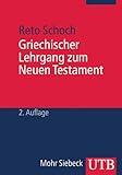 Griechischer Lehrgang zum Neuen Testament by