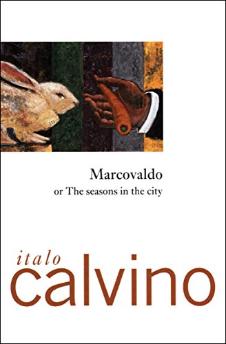 Marcovaldo: Or, The Seasons in the City (Helen and Kurt Wolff Books) (English Edition) Marcovaldo: Or, The Seasons in the City (Helen and Kurt Wolff Books) (English Edition)
